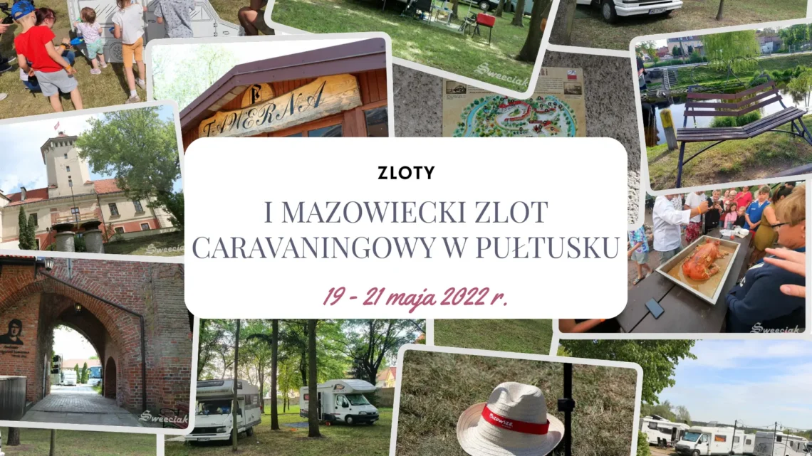 I Mazowiecki Zlot Caravaningowy w Pułtusku – relacja z naszego debiutu -Hymek.pl