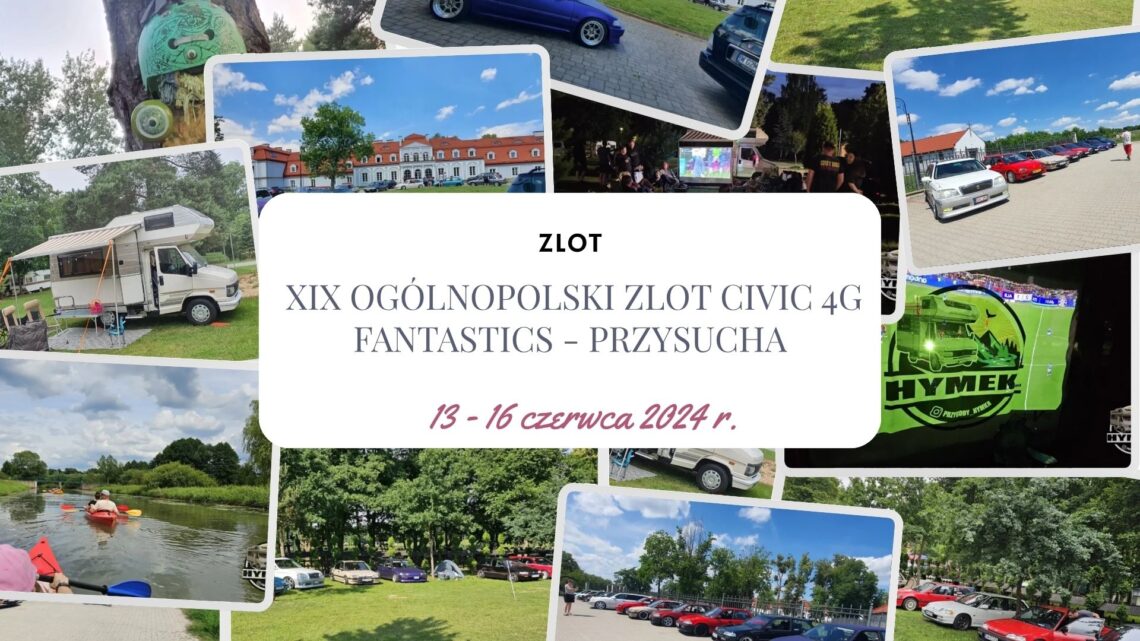 Pasja, która łączy od lat. Za nami XIX Ogólnopolski Zlot Civic 4g Fantastics! - Hymek.pl